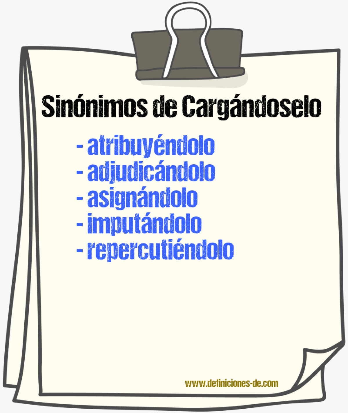 Sinónimos de cargándoselo