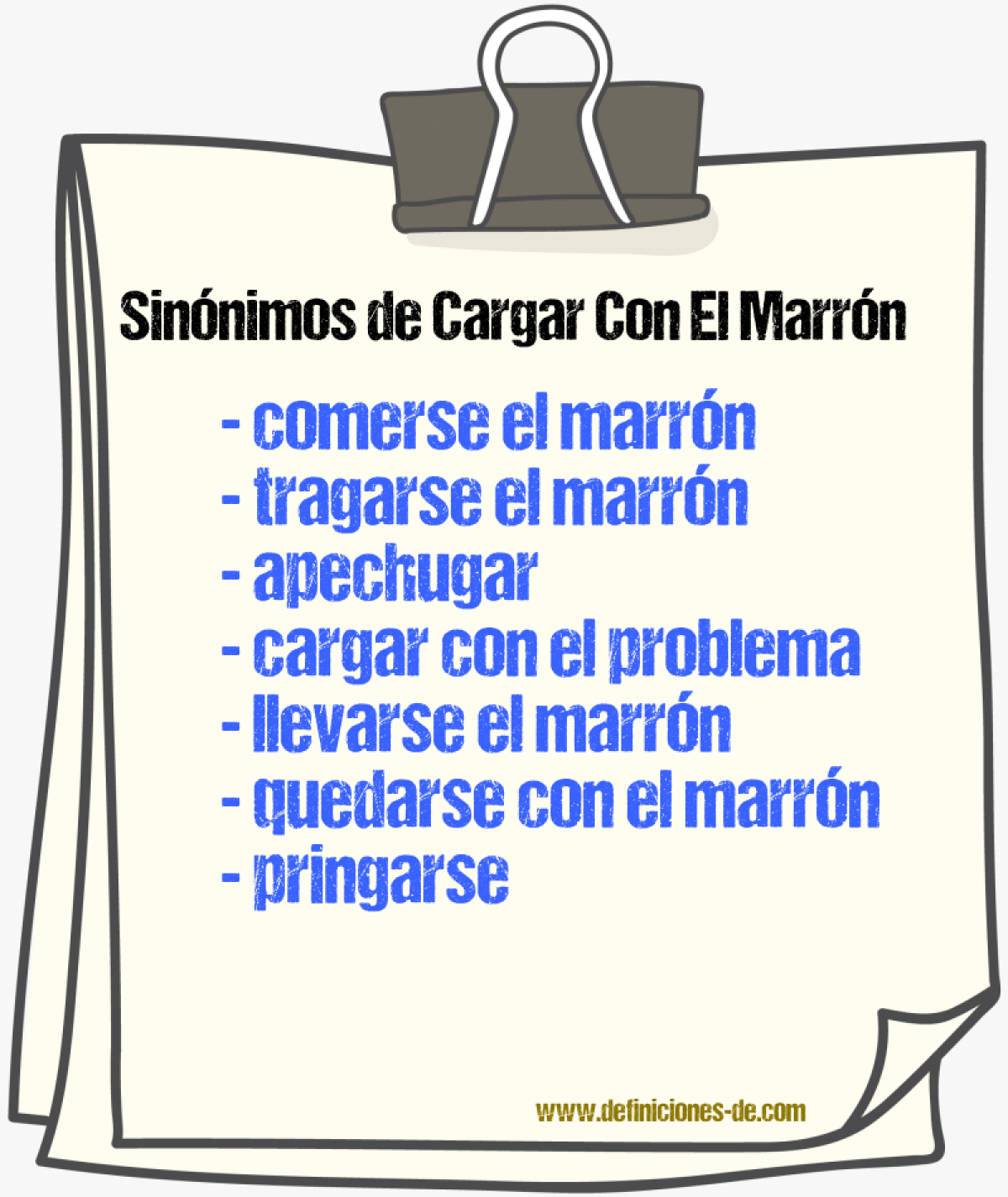 Sinónimos de cargar con el marrón