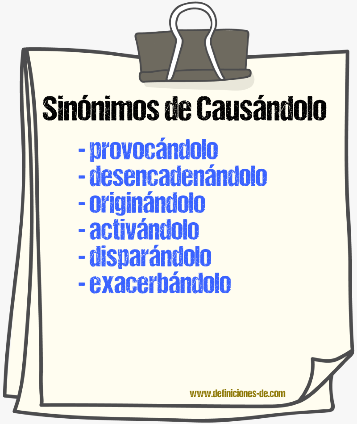 Sinónimos de causándolo