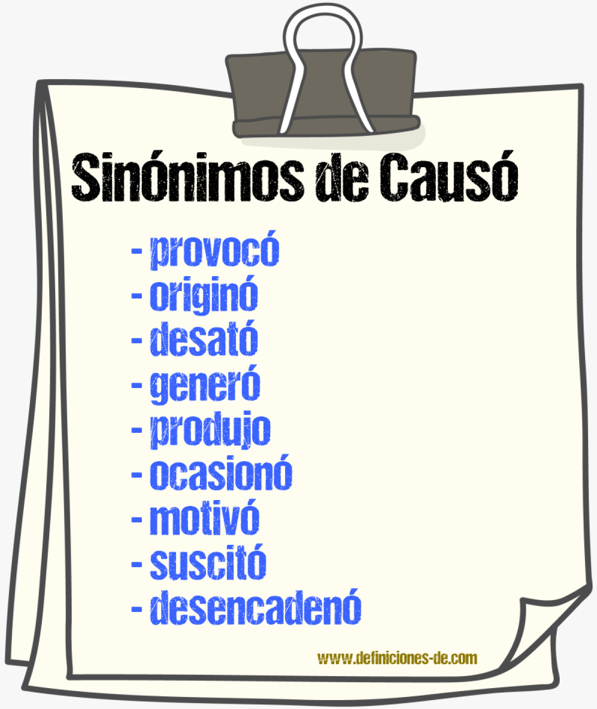 Sinónimos de causó