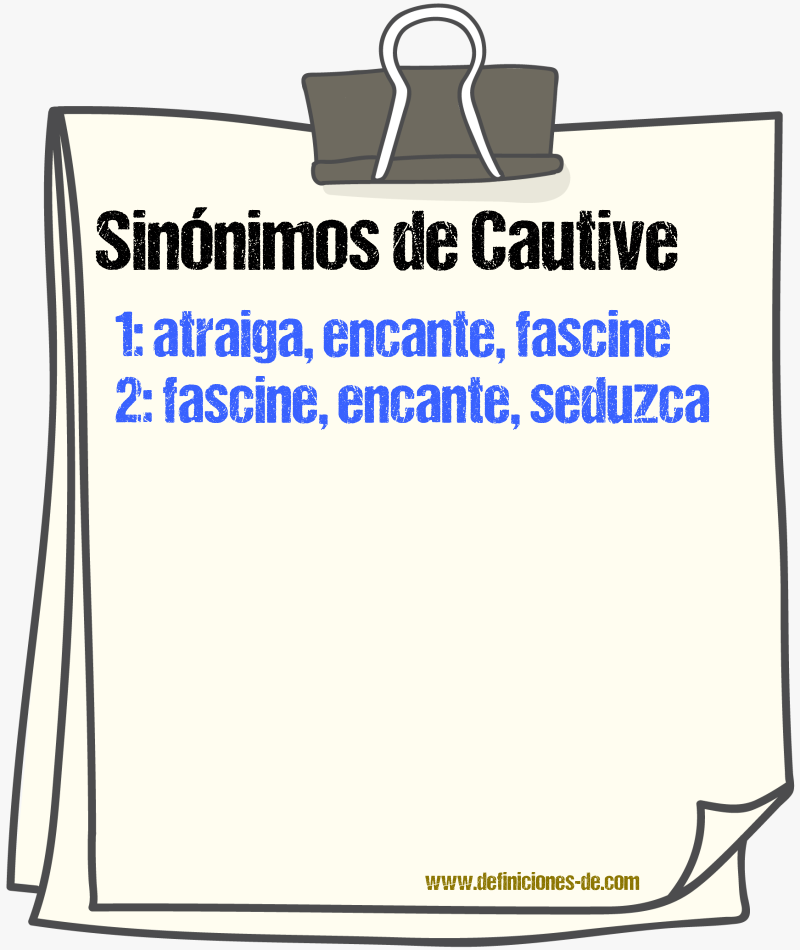 Sinónimos de cautive
