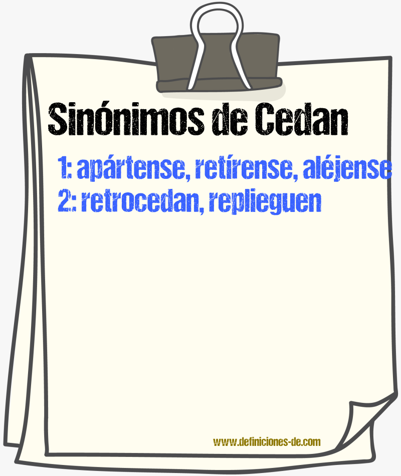 Sinónimos de cedan