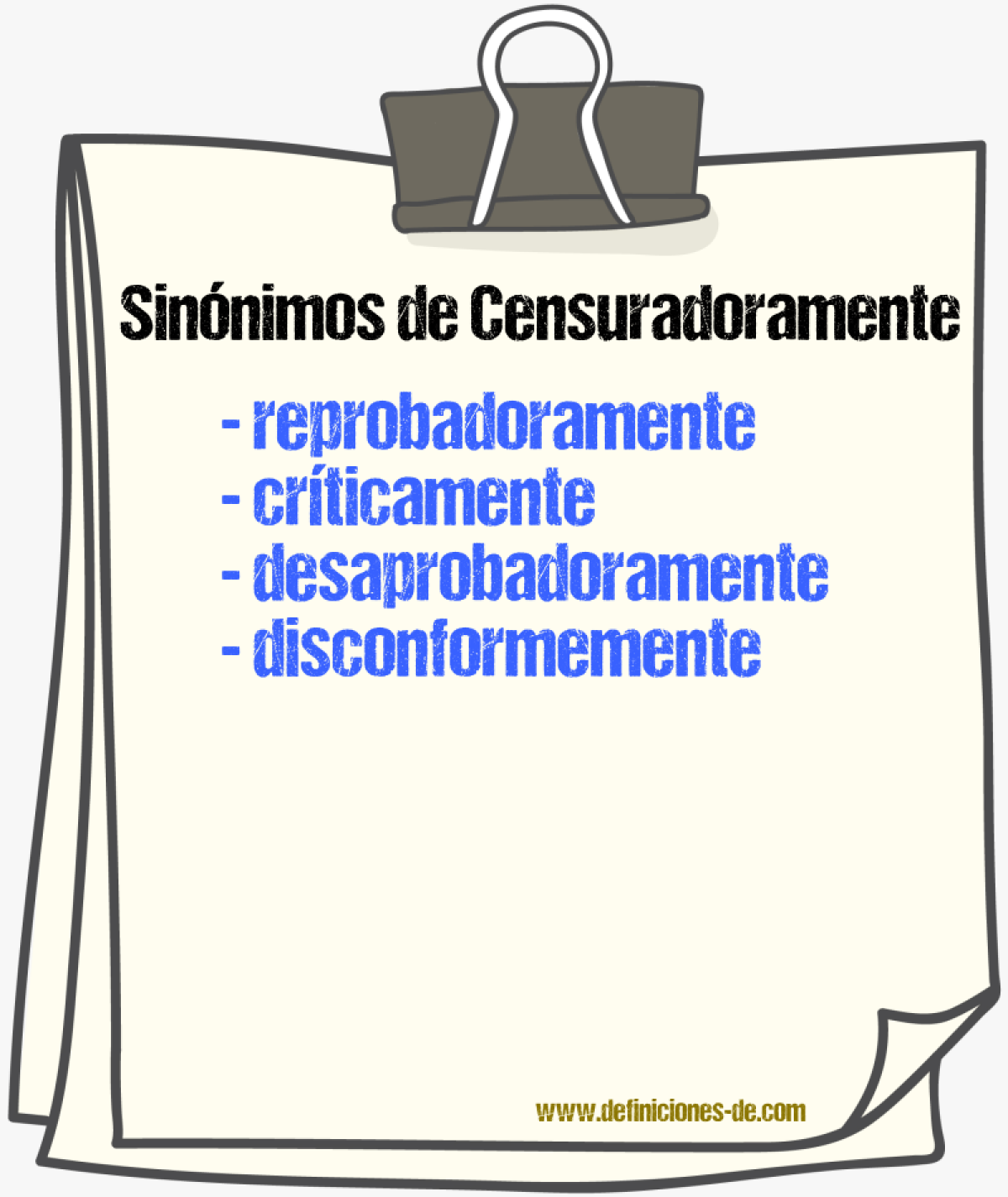 Sinónimos de censuradoramente