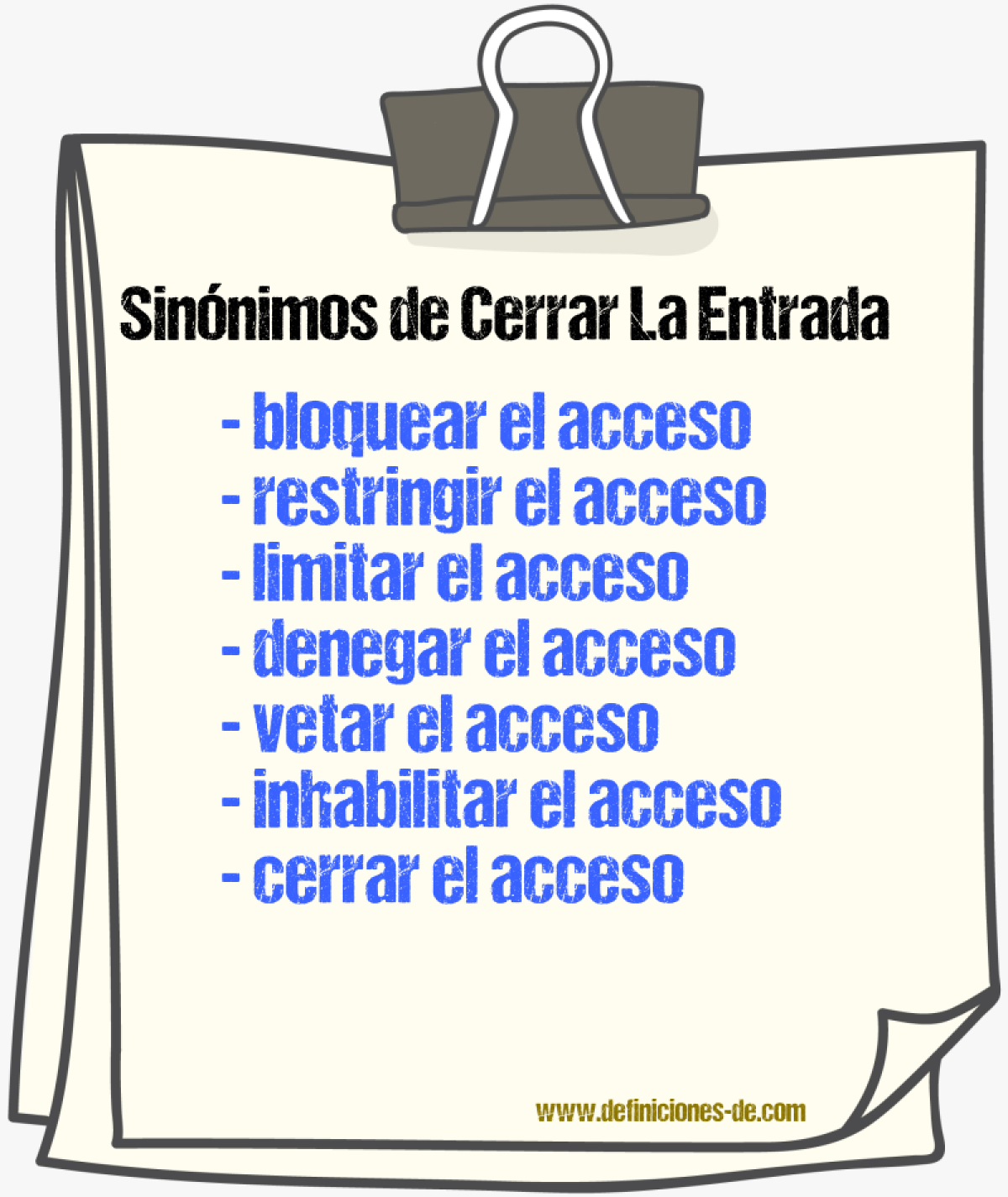 Sinónimos de cerrar la entrada