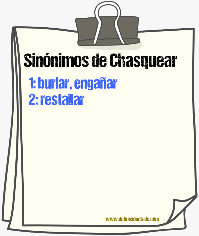 Sinnimos de chasquear