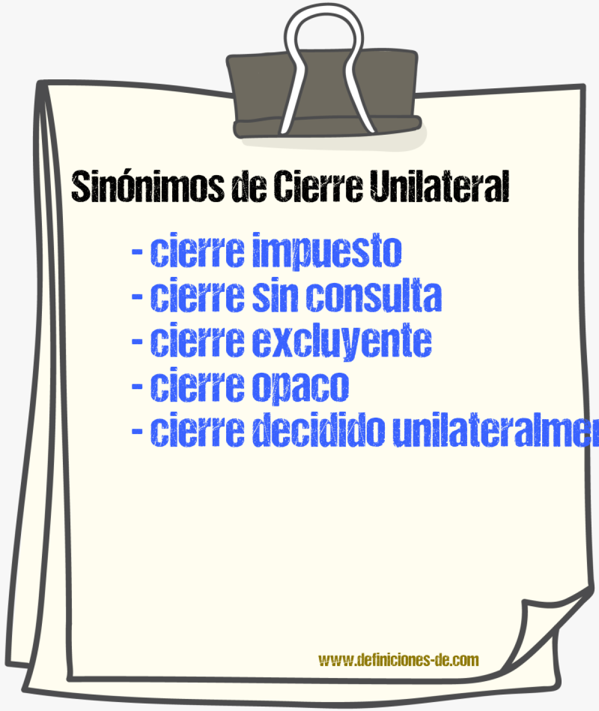 Sinónimos de cierre unilateral