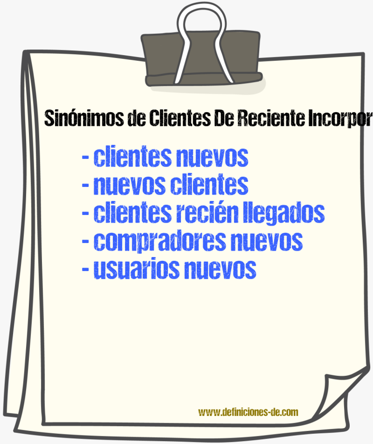 Sinónimos de clientes de reciente incorporación