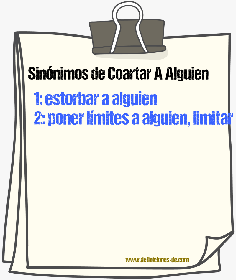 Sinónimos de coartar a alguien