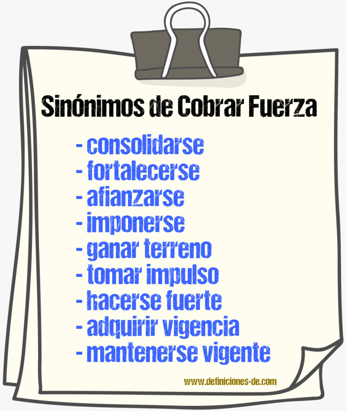 Sinónimos de cobrar fuerza