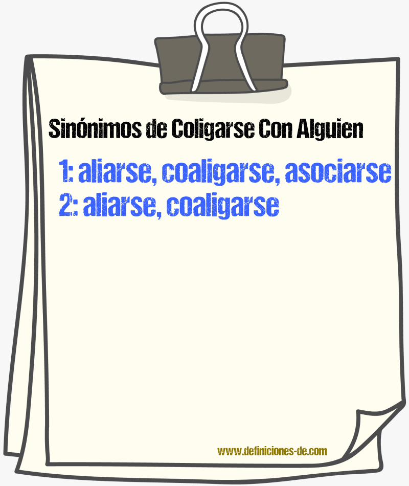 Sinónimos de coligarse con alguien