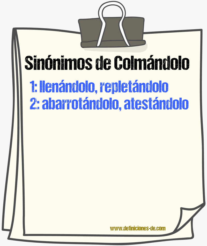 Sinónimos de colmándolo
