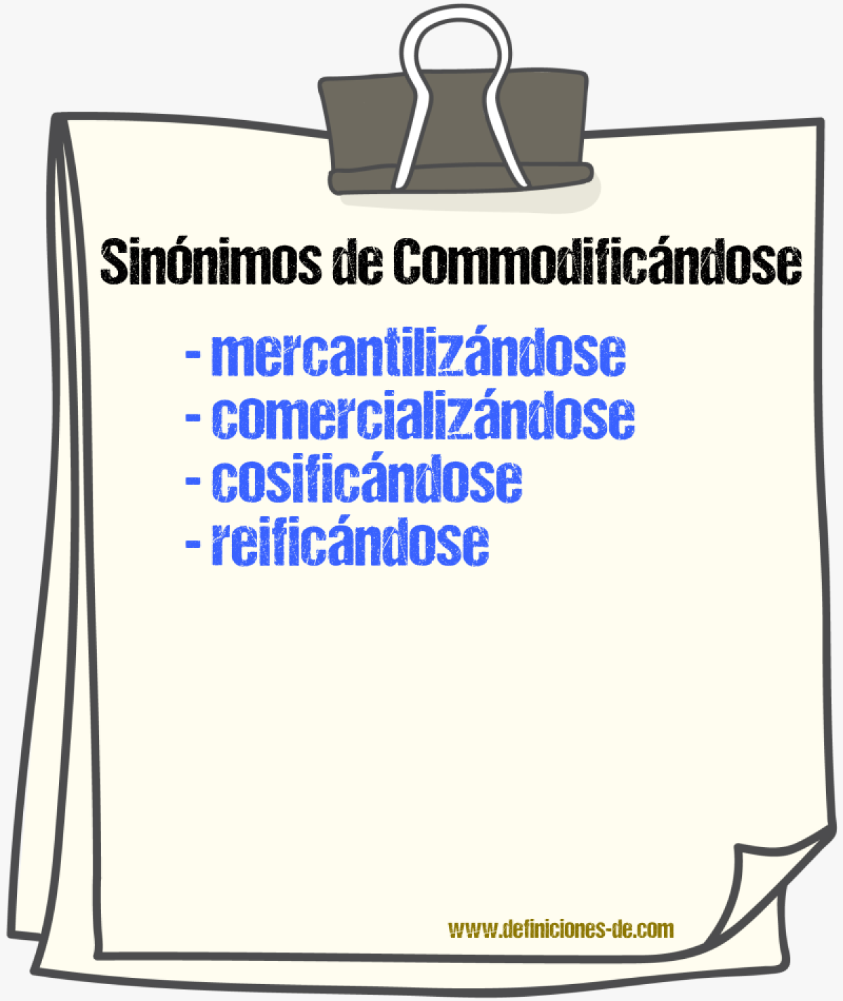 Sinónimos de commodificándose