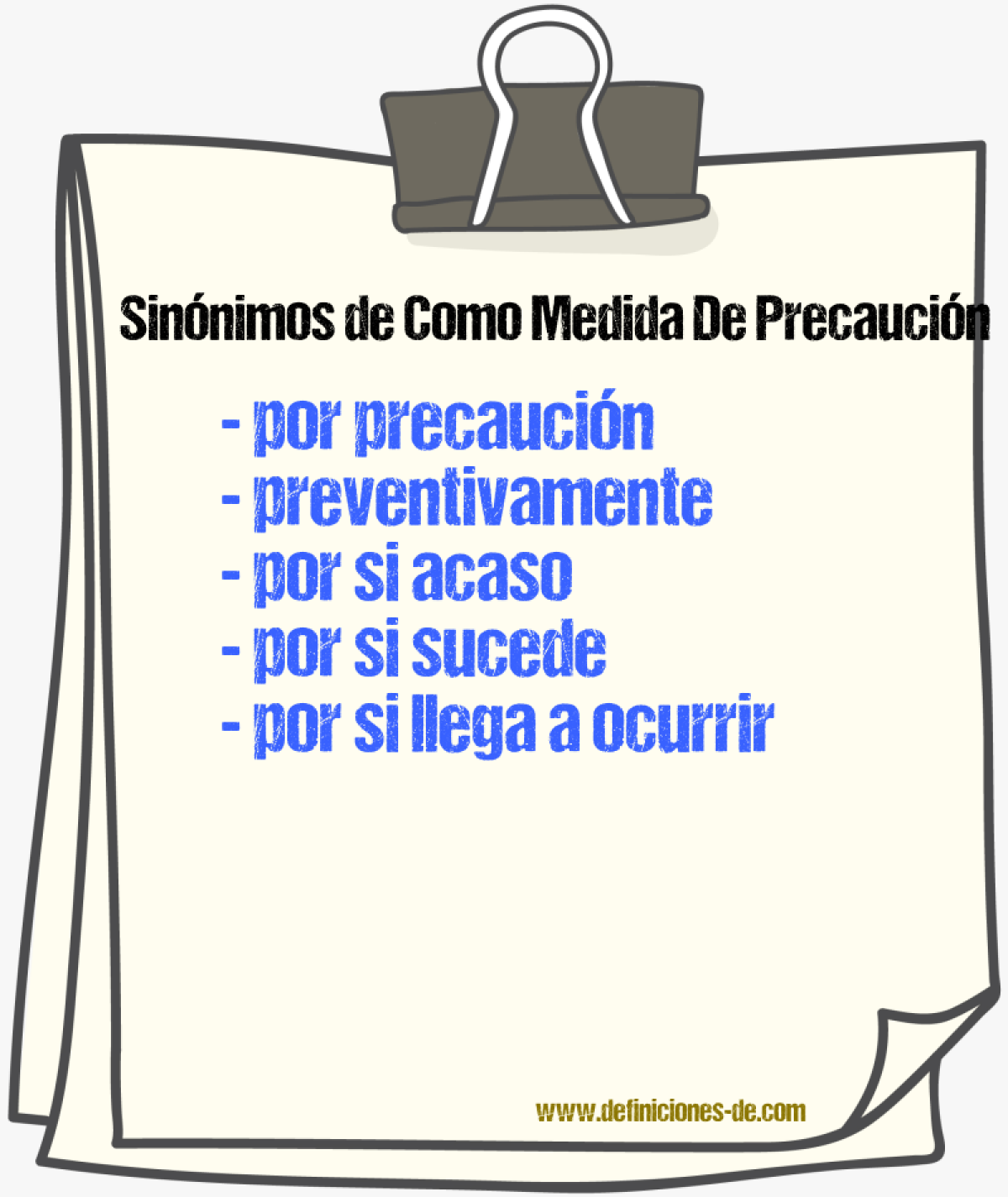 Sinónimos de como medida de precaución