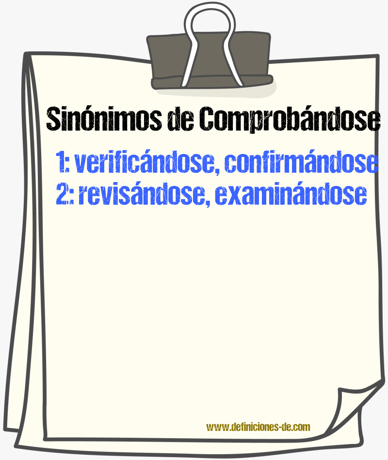 Sinónimos de comprobándose