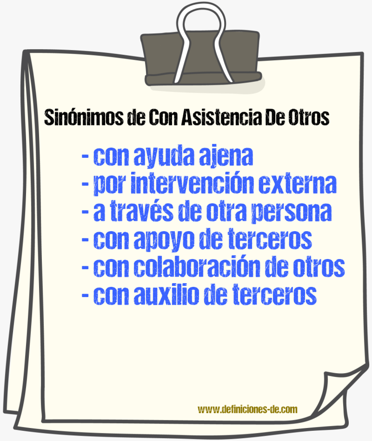 Sinónimos de con asistencia de otros