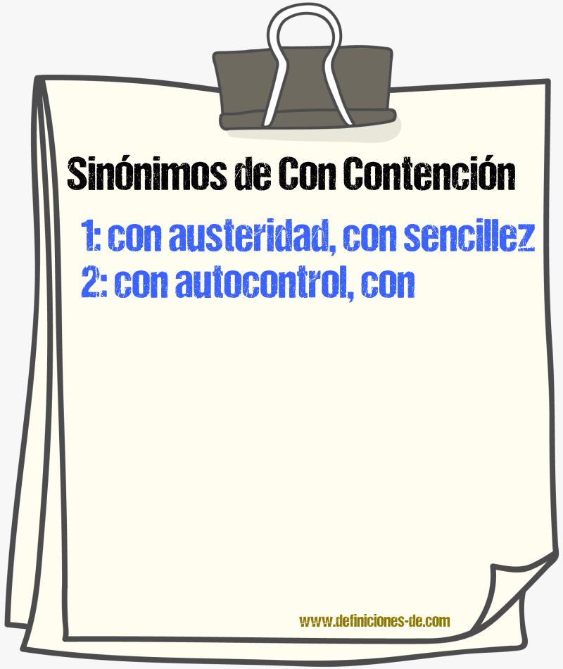 Sinónimos de con contención