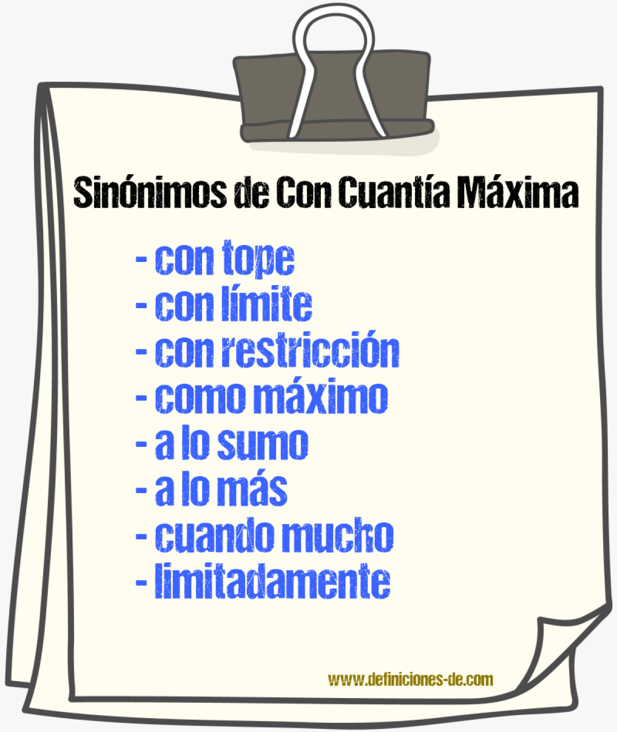 Sinónimos de con cuantía máxima