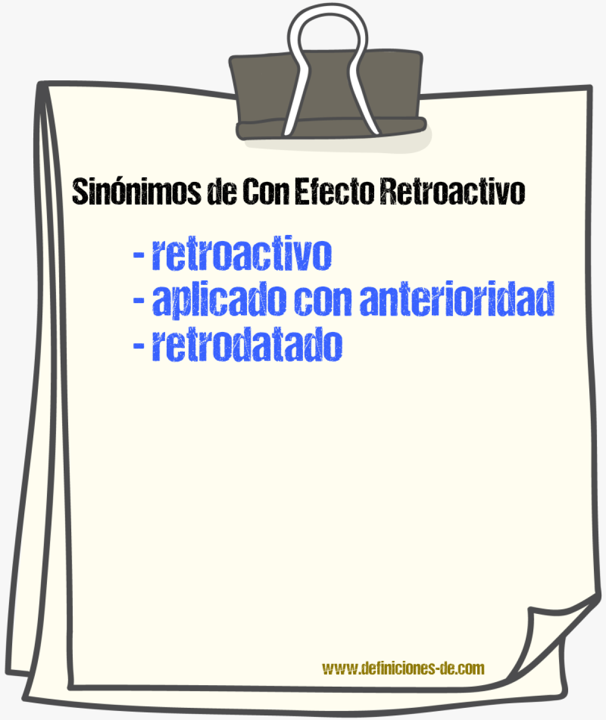 Sinónimos de con efecto retroactivo