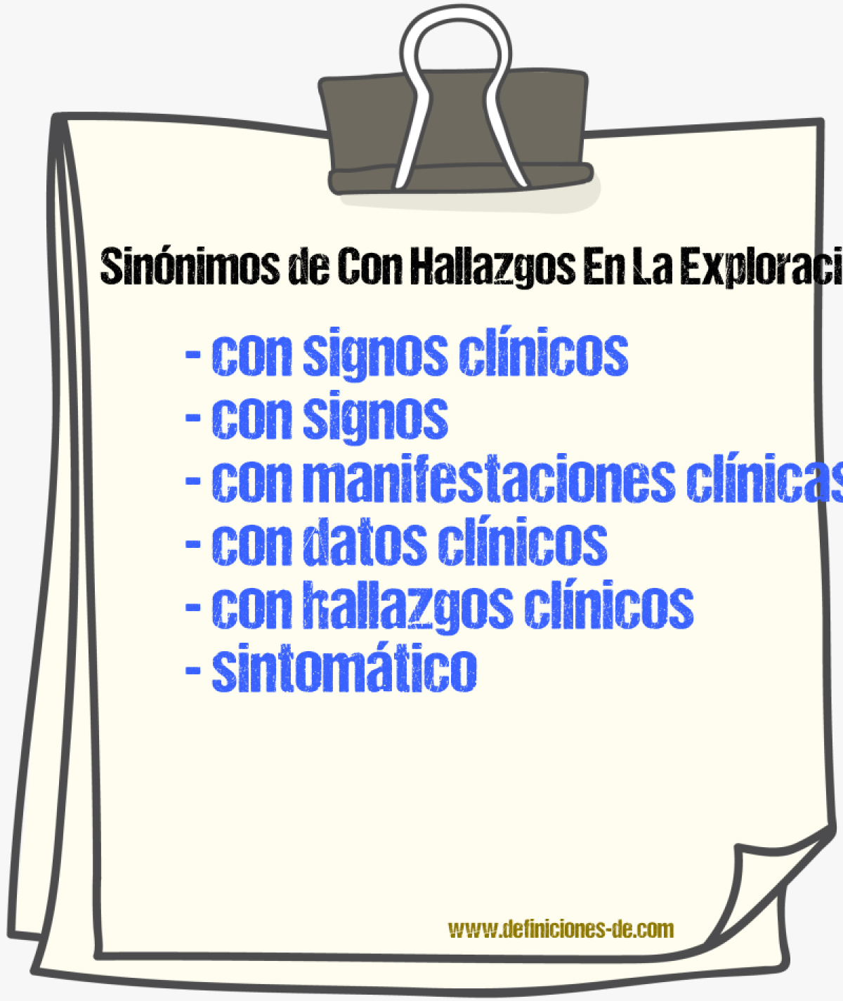 Sinónimos de con hallazgos en la exploración