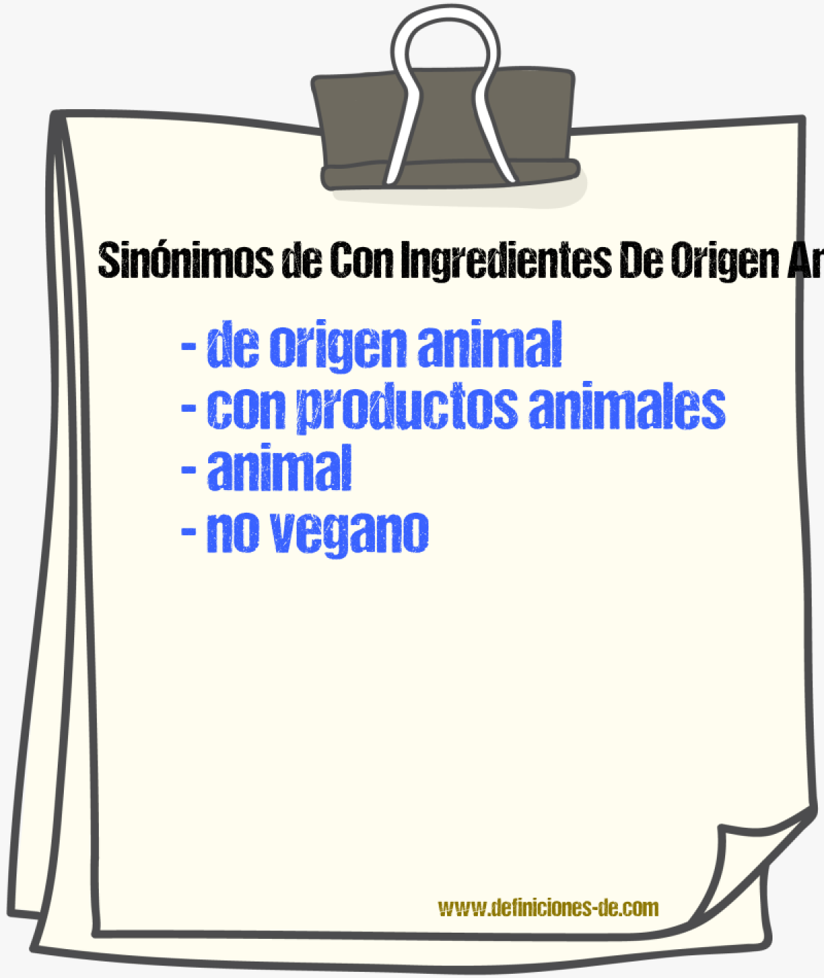 Sinónimos de con ingredientes de origen animal