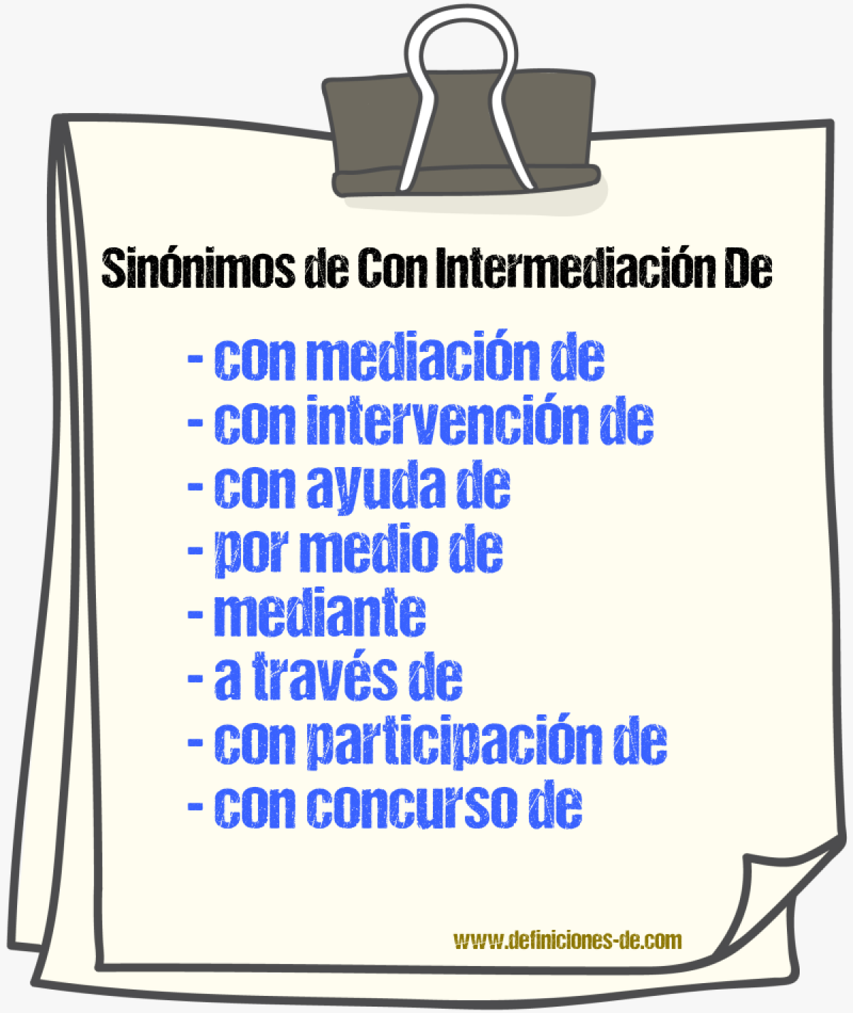 Sinónimos de con intermediación de