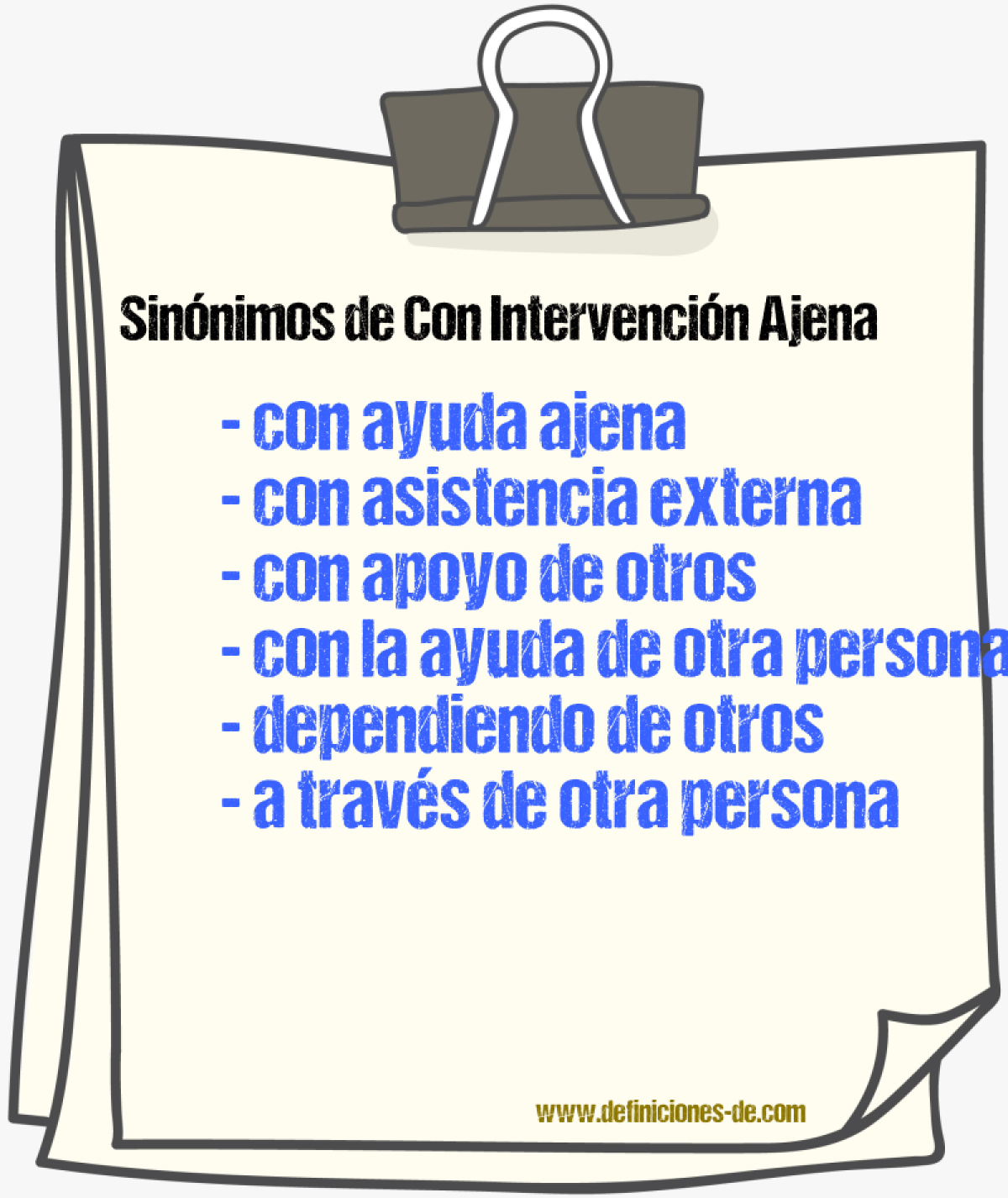 Sinónimos de con intervención ajena