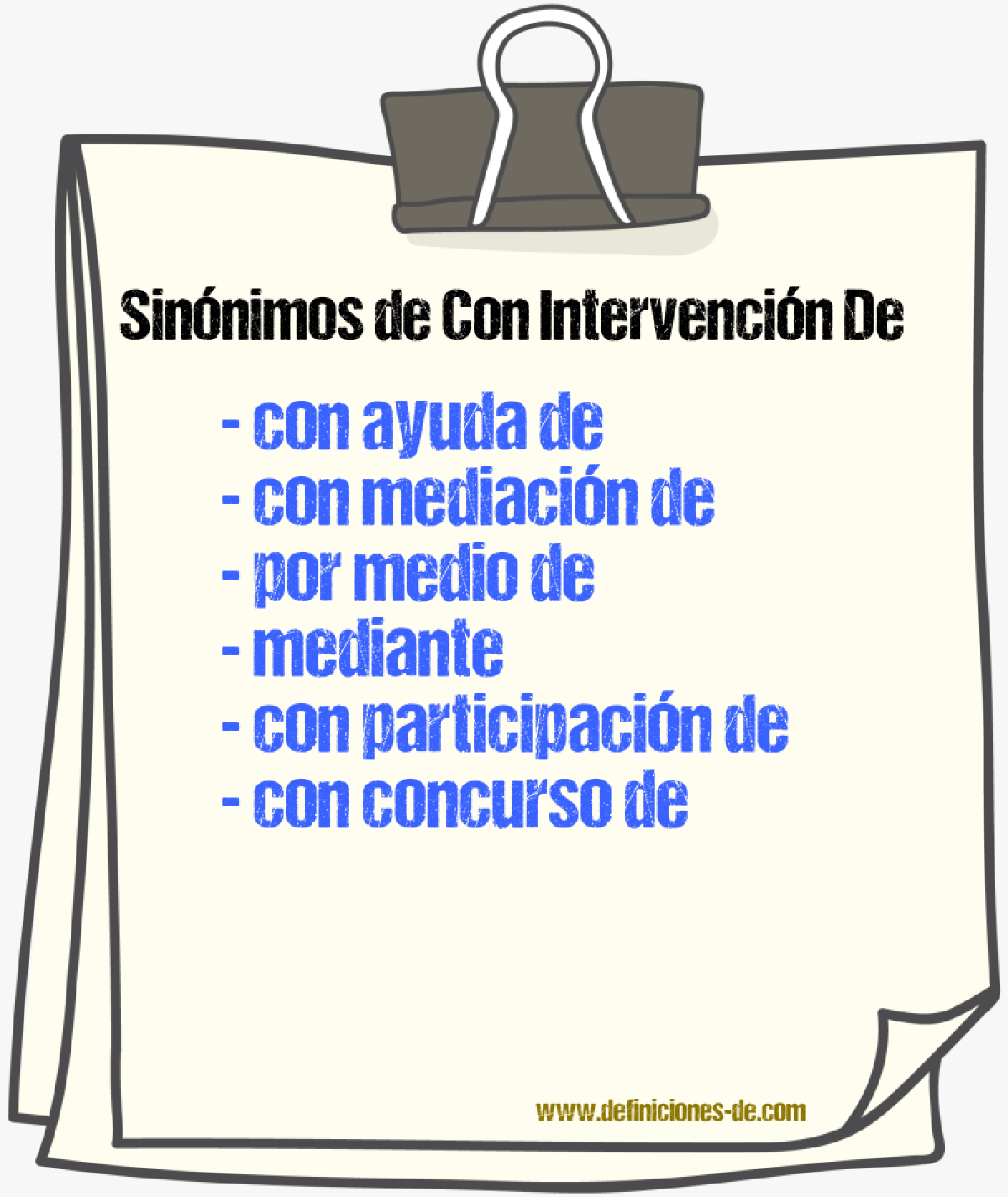 Sinónimos de con intervención de