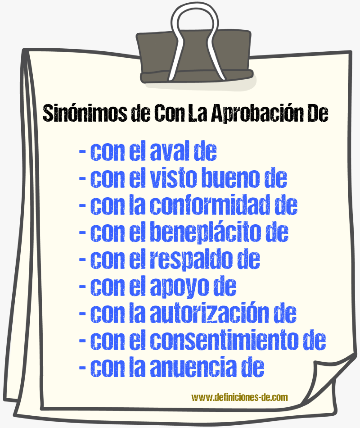 Sinónimos de con la aprobación de