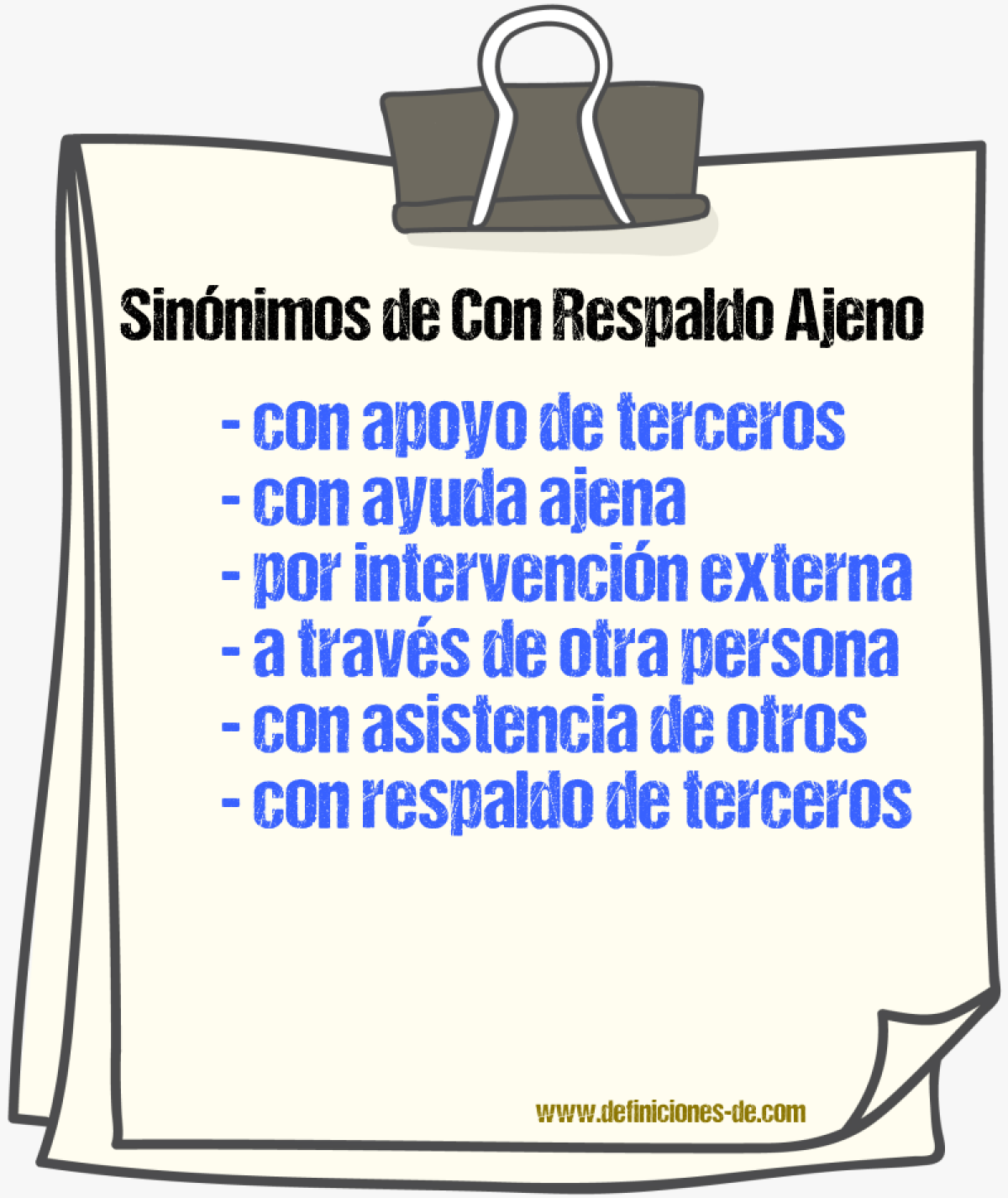 Sinónimos de con respaldo ajeno