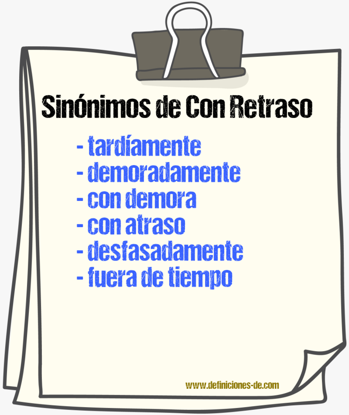 Sinónimos de con retraso