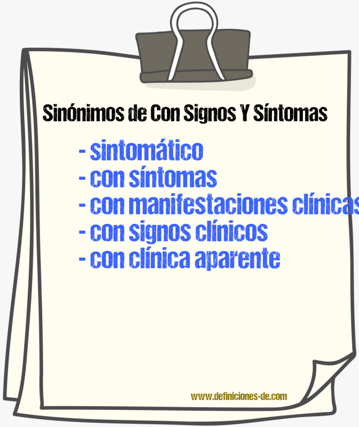Sinónimos de con signos y síntomas