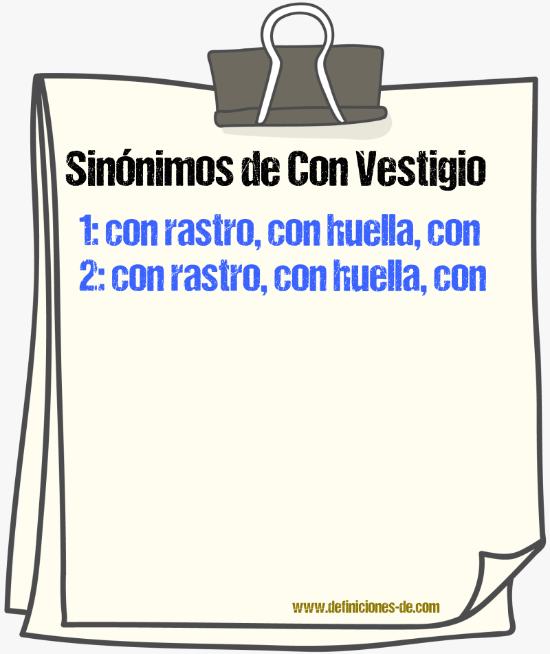 Sinónimos de con vestigio