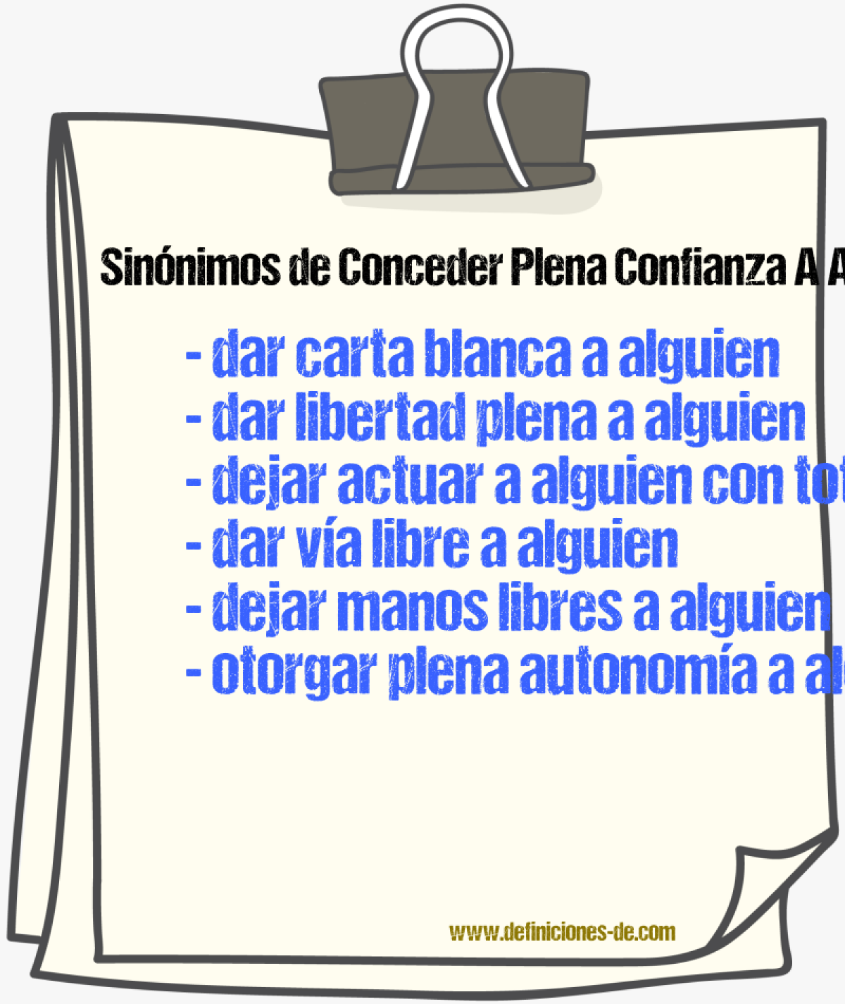Sinónimos de conceder plena confianza a alguien