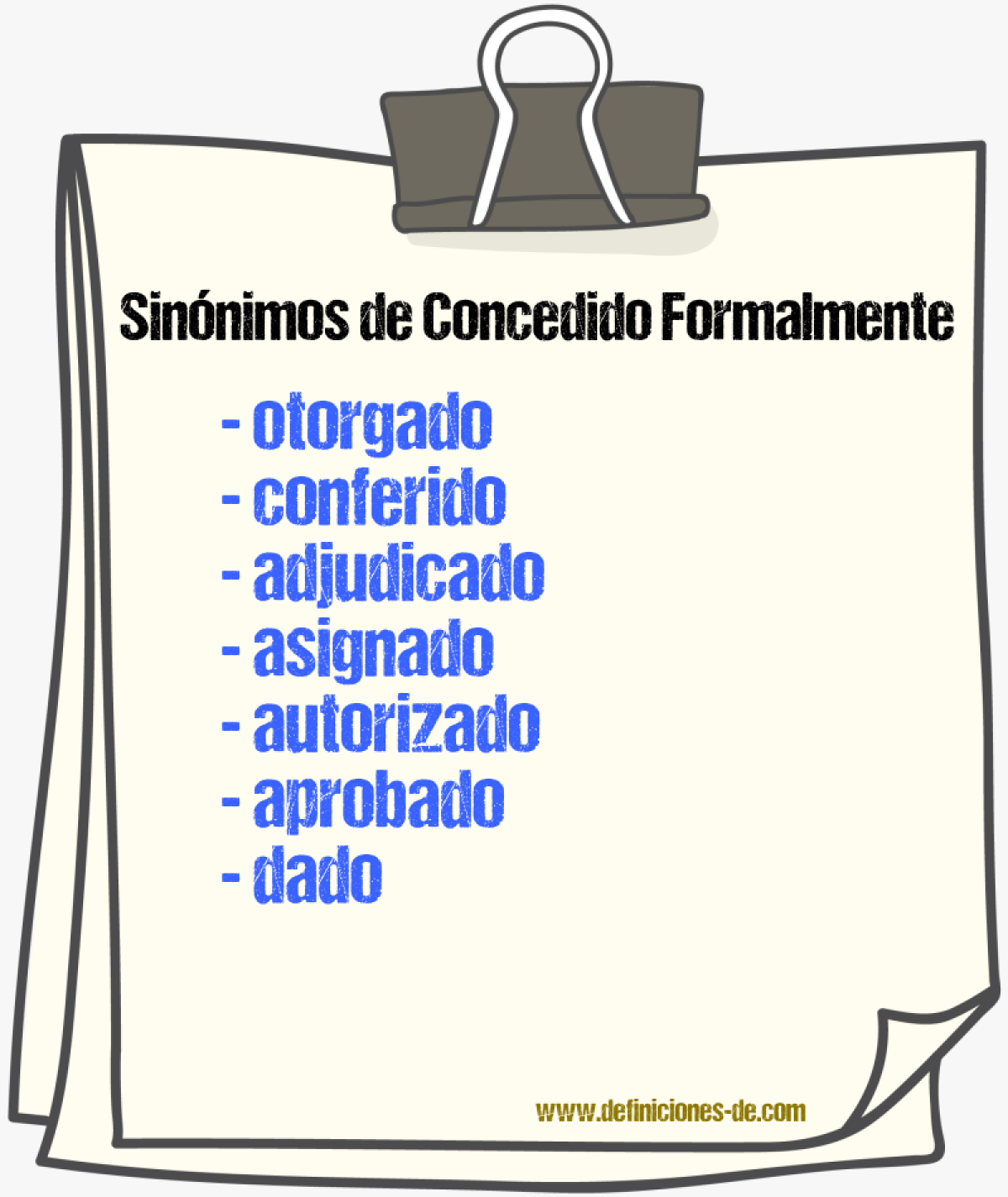 Sinónimos de concedido formalmente