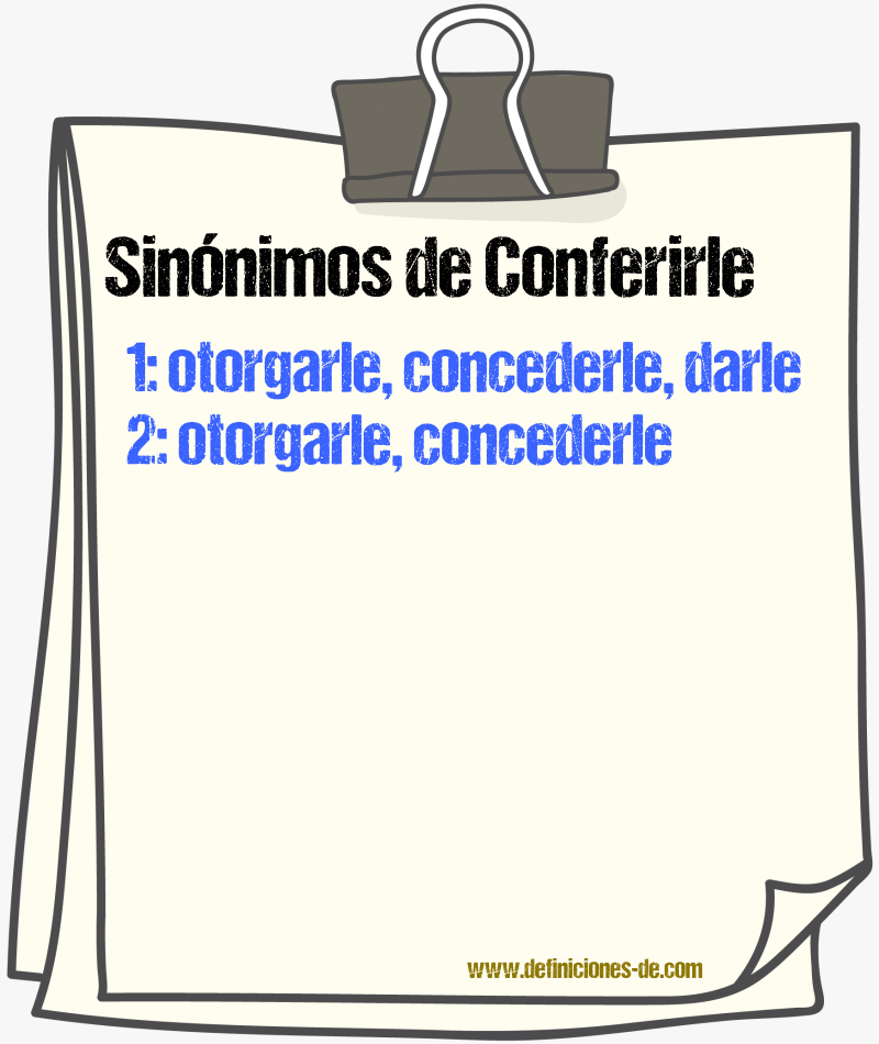 Sinónimos de conferirle