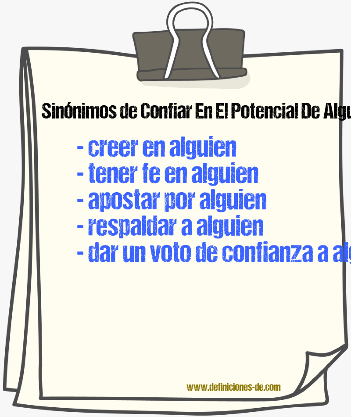 Sinónimos de confiar en el potencial de alguien