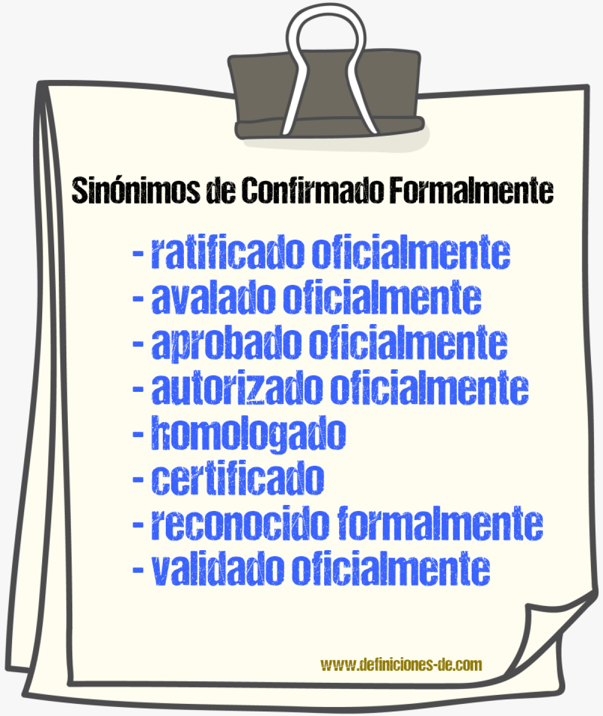 Sinónimos de confirmado formalmente