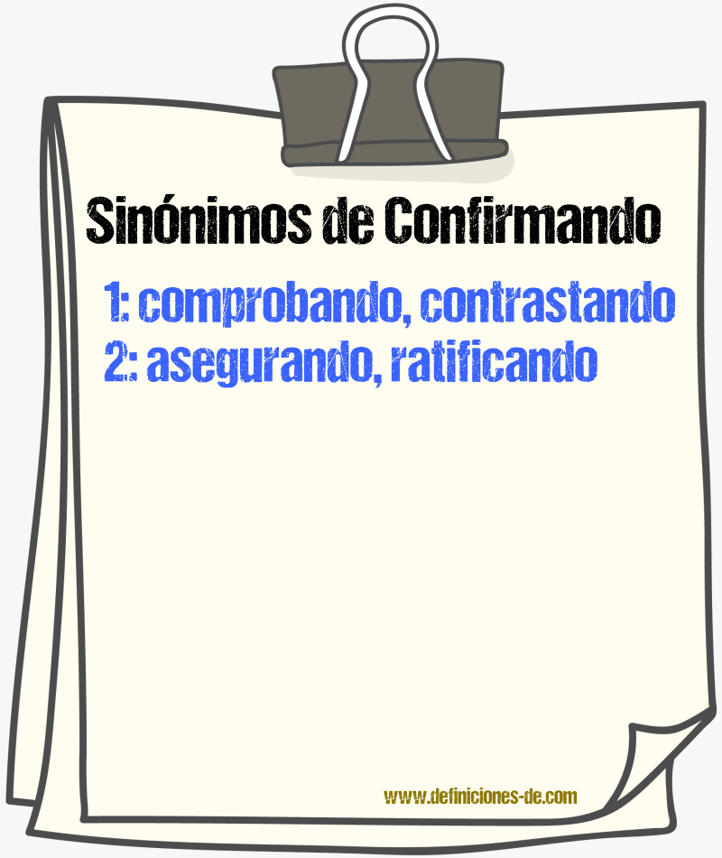 Sinónimos de confirmando