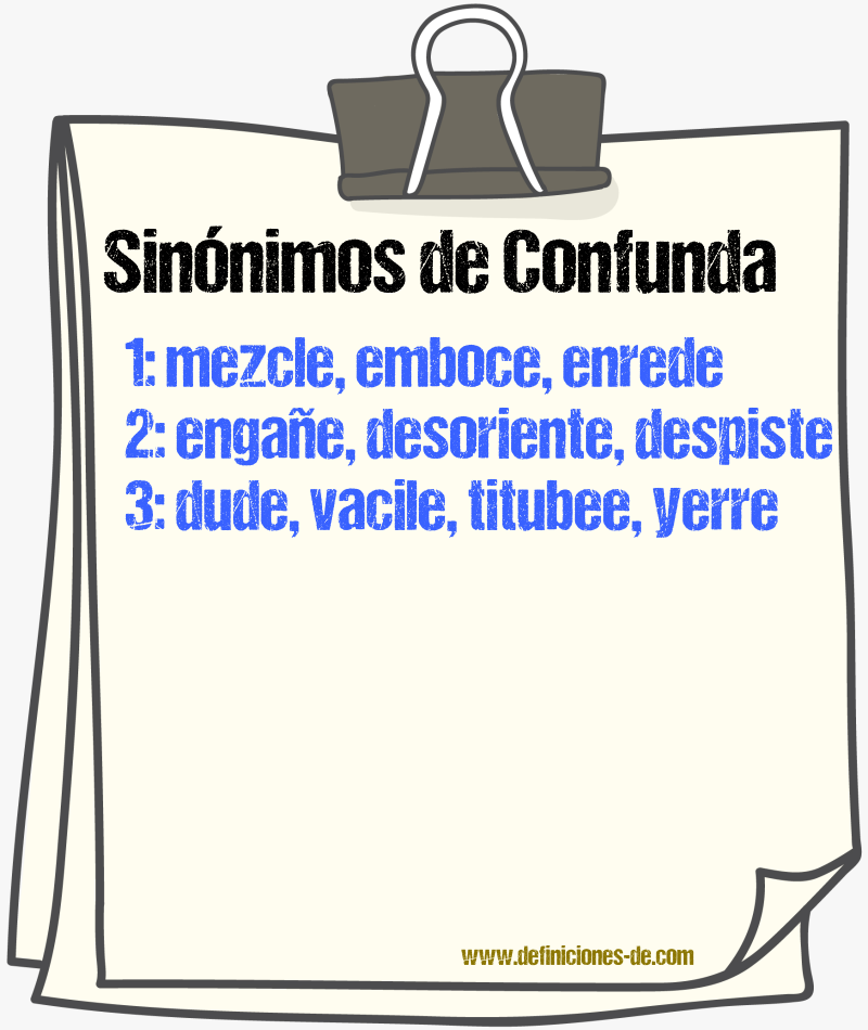 Sinónimos de confunda