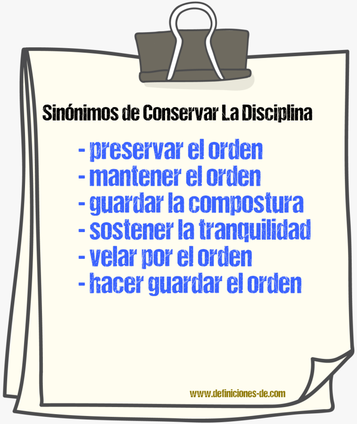 Sinónimos de conservar la disciplina
