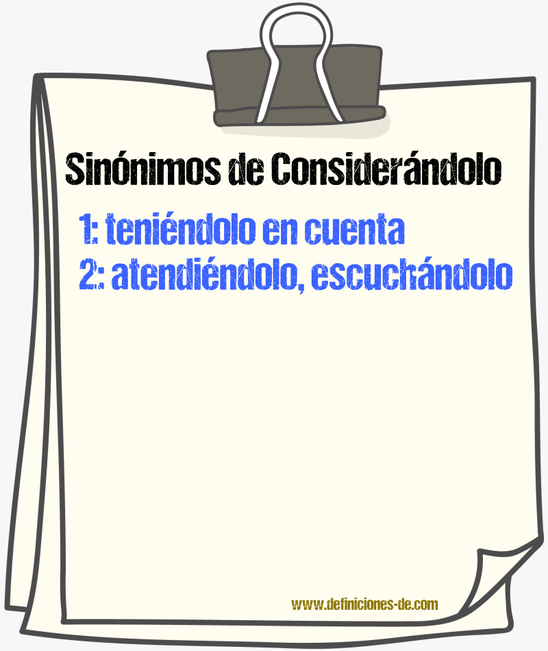 Sinónimos de considerándolo