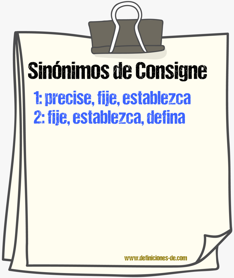 Sinónimos de consigne