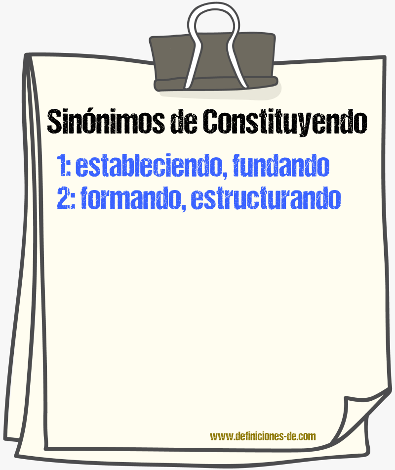 Sinónimos de constituyendo