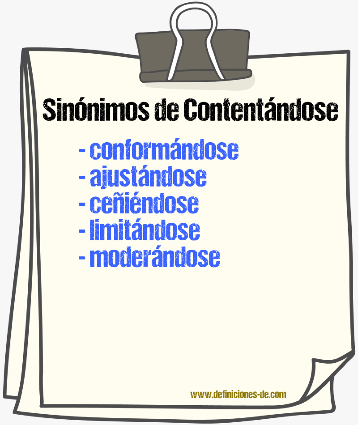 Sinónimos de contentándose