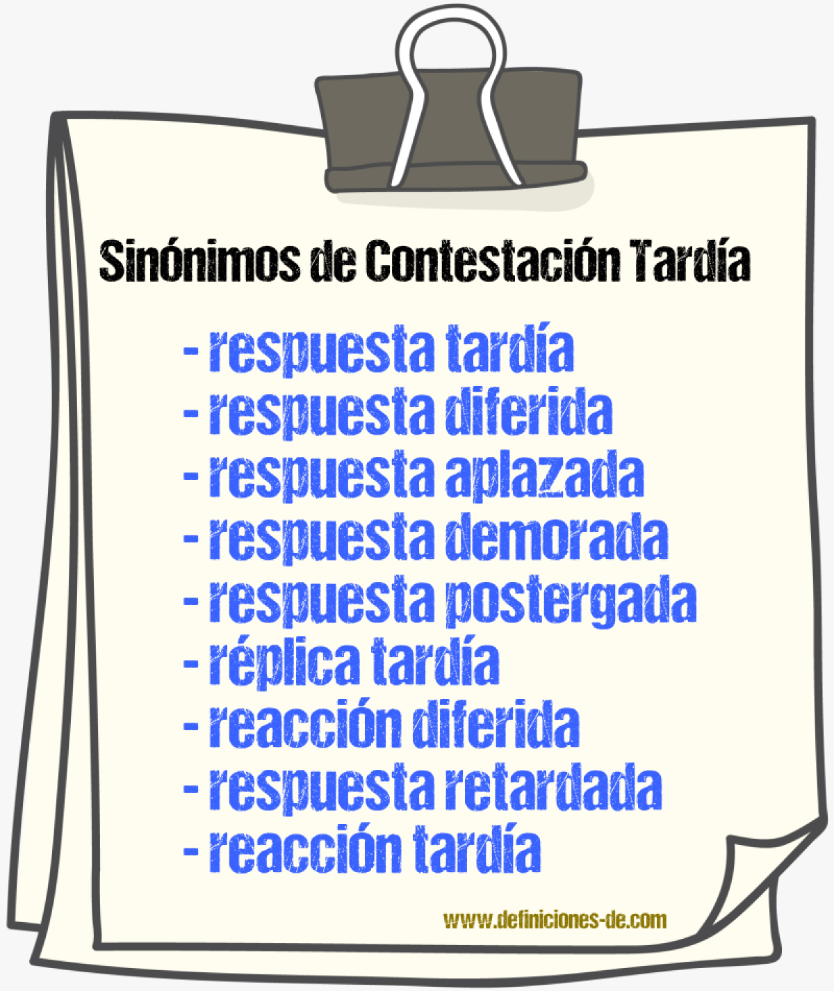 Sinónimos de contestación tardía