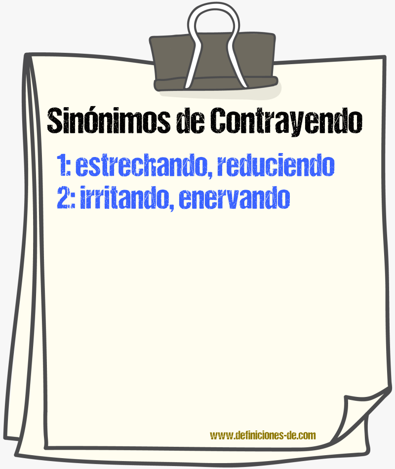Sinónimos de contrayendo