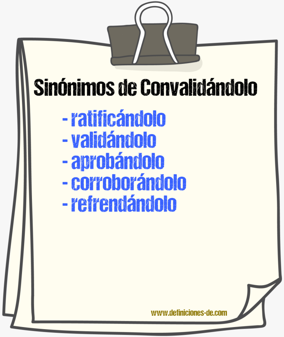 Sinónimos de convalidándolo