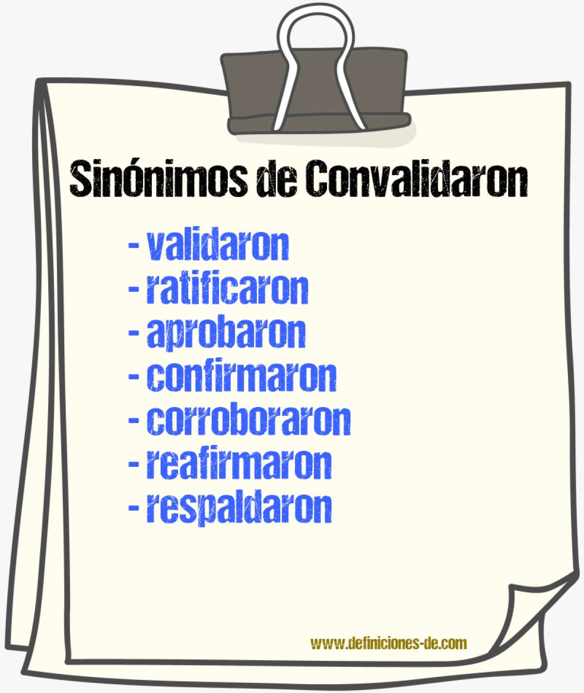 Sinónimos de convalidaron