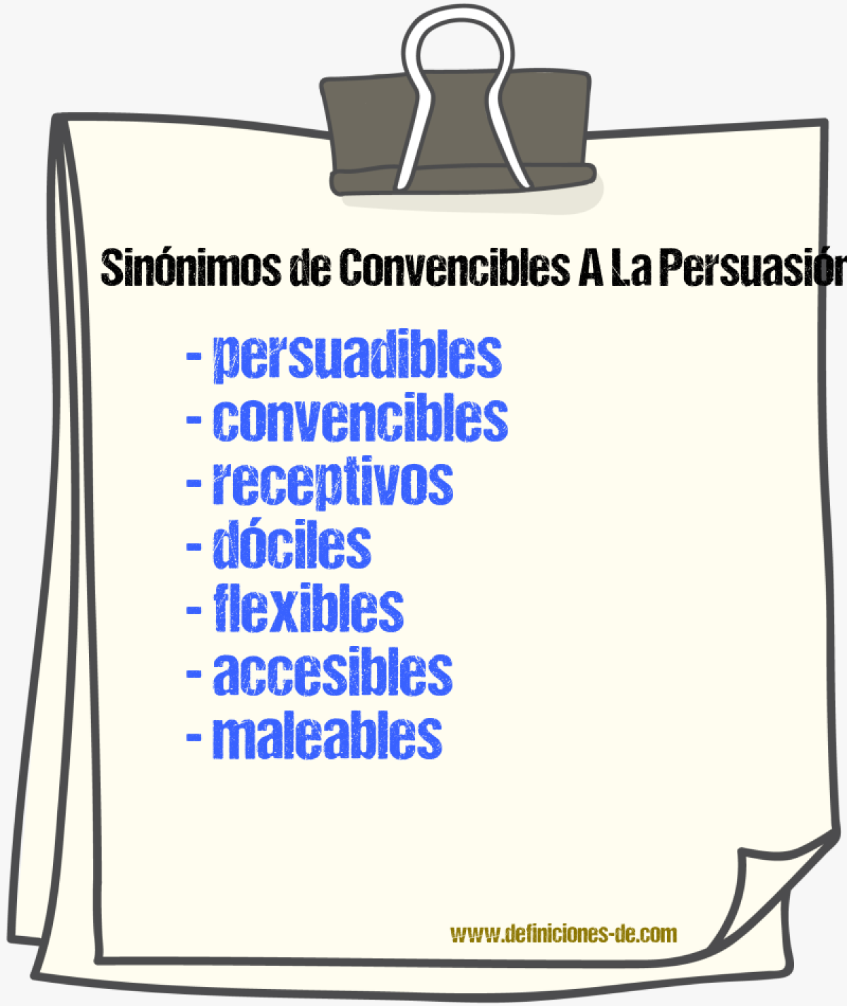 Sinónimos de convencibles a la persuasión