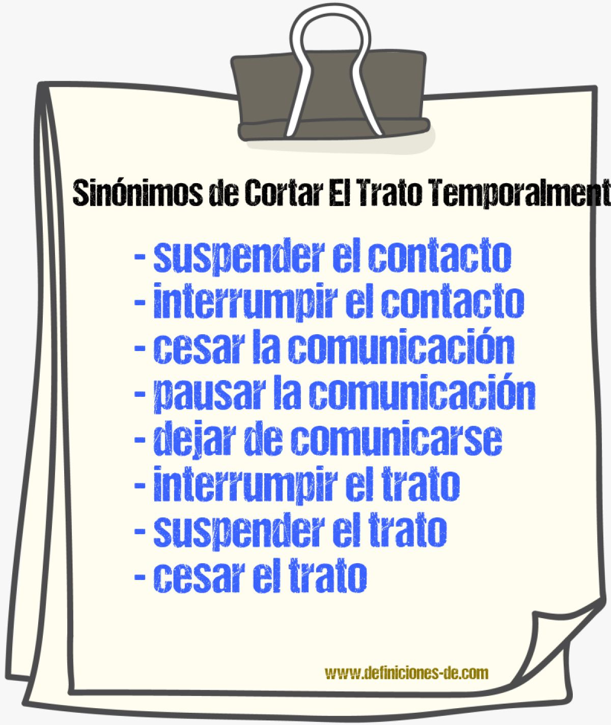Sinónimos de cortar el trato temporalmente